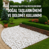 İstanbul’da Peyzaj Düzenlemesinde Doğal Taşların Önemi ve Dolomit Kullanımı